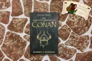 THE COMPLETE CHRONICLES OF CONAN CENTENARY EDITION